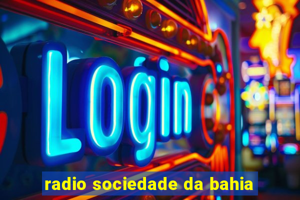 radio sociedade da bahia